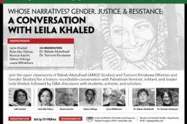 Flyer for the event, “Whose Narratives? Gender, Justice & Resistance: A conversation with Leila Khaled”