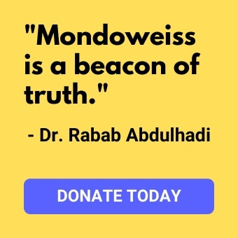 Mondoweiss needs you - Donate today!