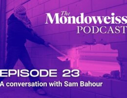 Mondoweiss Podcast Episode 23: A conversation with Sam Bahour