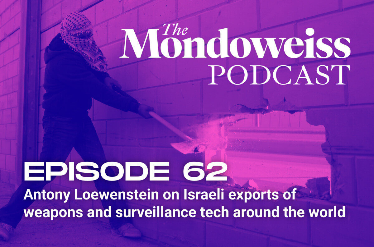 Antony Loewenstein on how Israel exports weapons and surveillance