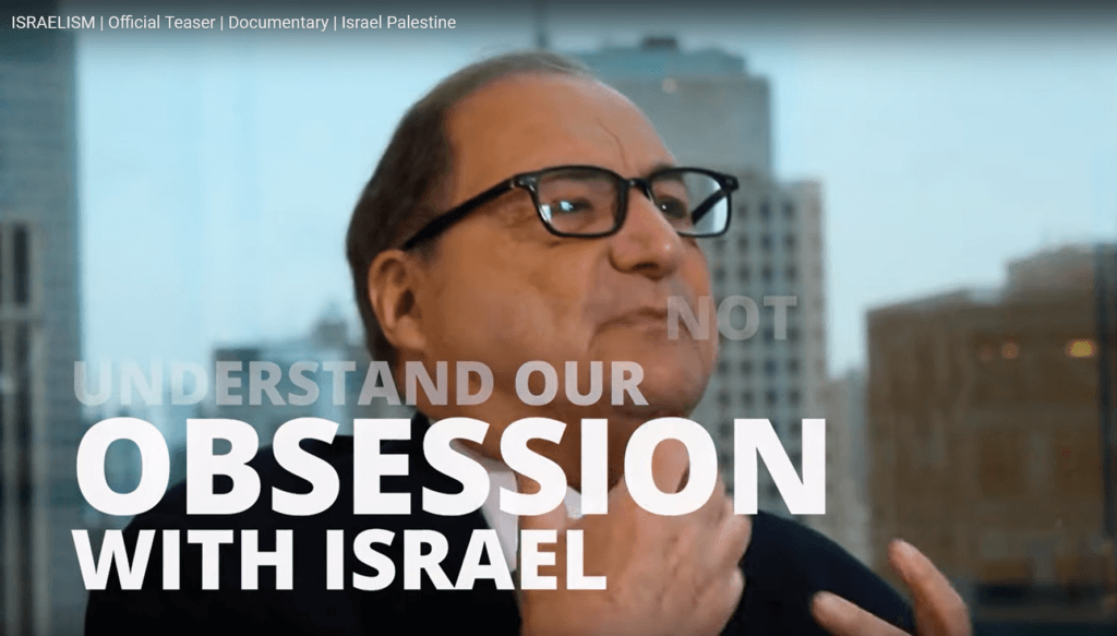 "The non Jewish world does not understand our obsession with Israel," Abe Foxman says in the documentary, "Israelism." Screenshot from trailer.