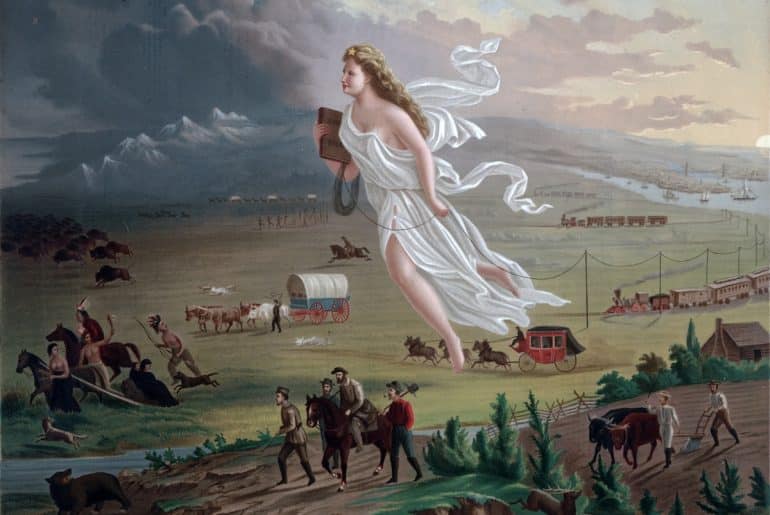 American Progress, a 1872 painting by John Gast, depicts the settler-colonial dispossession of Native America as a celebration of the idea of Manifest Destiny. (Image: Wikimedia)
